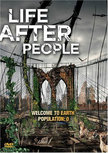 Будущее планеты: Жизнь после людей фильм (2008)