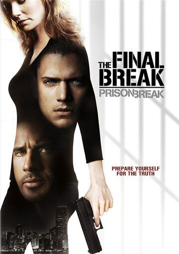 Побег из тюрьмы: Финальный побег фильм (2009)