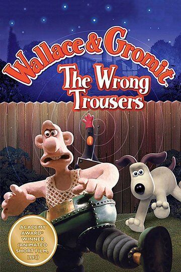 Уоллес и Громит 2: Неправильные штаны мультфильм (1993)