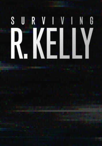 Surviving R. Kelly сериал (2019)