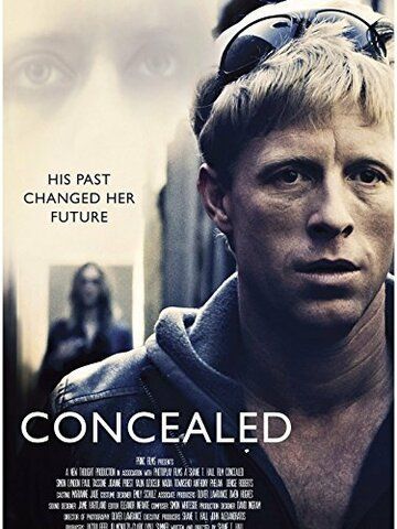 Concealed фильм (2017)