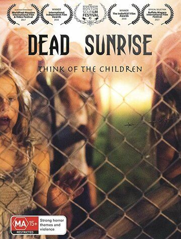 Dead Sunrise фильм (2017)