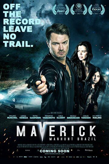 Maverick: Manhunt Brazil фильм (2016)