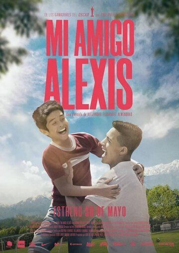 Mi Amigo Alexis фильм (2019)