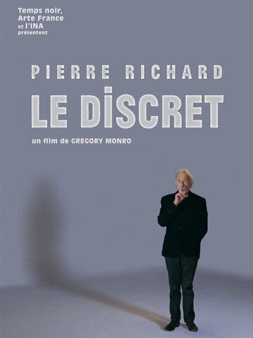Pierre Richard: Le discret фильм (2018)