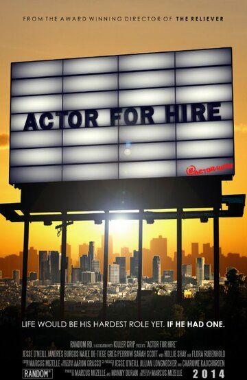 Actor for Hire фильм (2015)