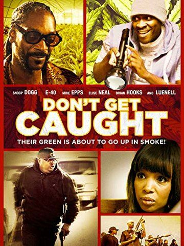 Don't Get Caught фильм (2018)