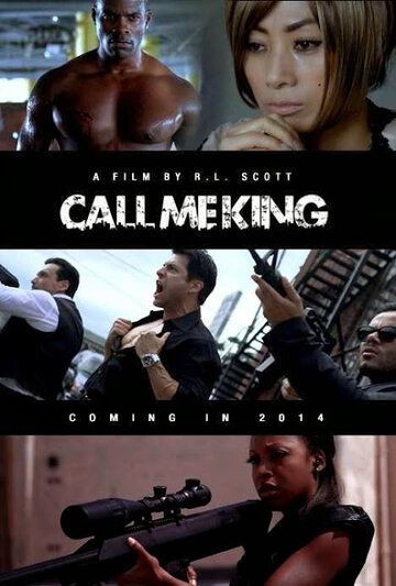 Call Me King фильм (2016)