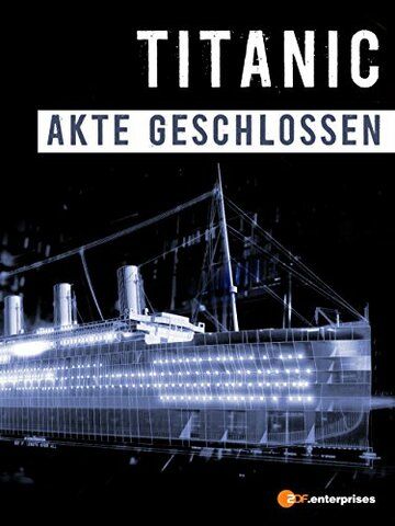 Титаник: Дело закрыто фильм (2012)