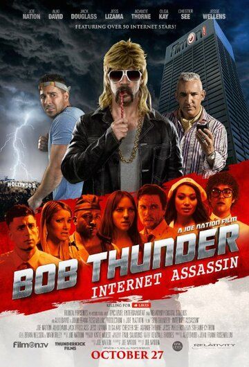 Bob Thunder: Internet Assassin фильм (2015)