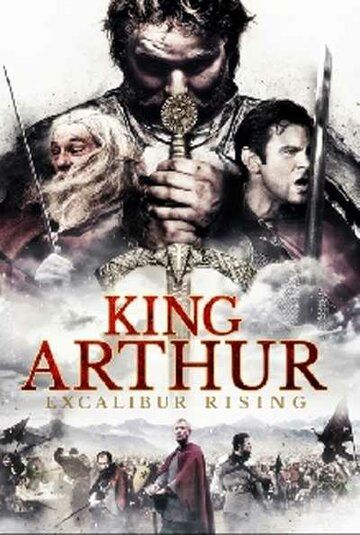 Король Артур: Возвращение Экскалибура фильм (2017)