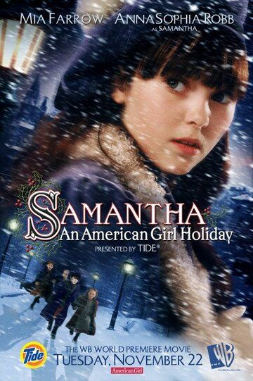 Саманта: Каникулы американской девочки фильм (2004)
