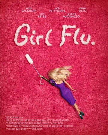 Girl Flu. фильм (2016)