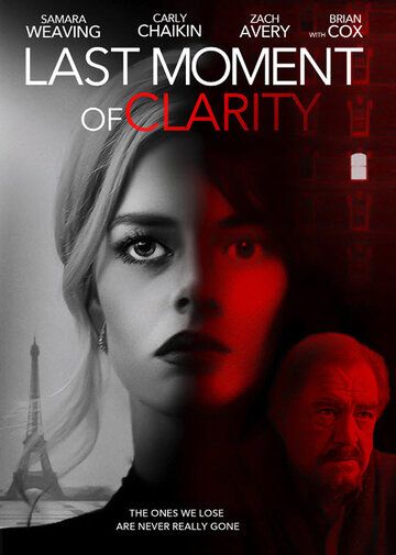 Last Moment of Clarity фильм (2020)