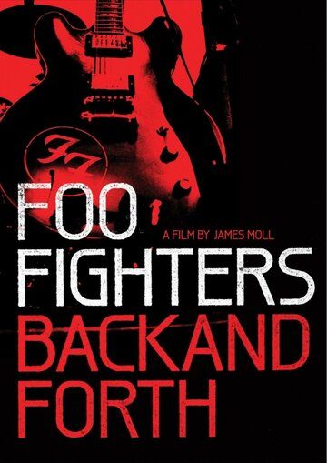 Foo Fighters: Назад и обратно фильм (2011)