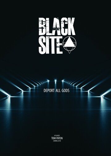 Black Site фильм (2018)