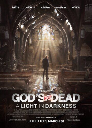 Бог не умер: Свет во тьме фильм (2018)