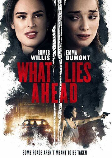 What Lies Ahead фильм (2019)