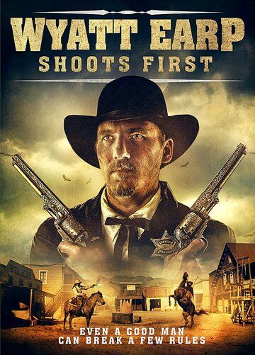 Wyatt Earp Shoots First фильм (2019)