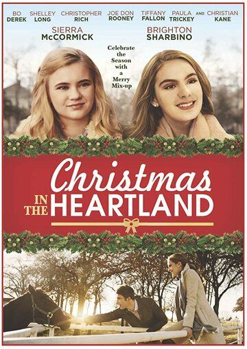 Christmas in the Heartland фильм (2017)
