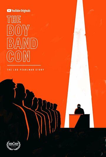 The Boy Band Con: История Лу Перлмана фильм (2019)