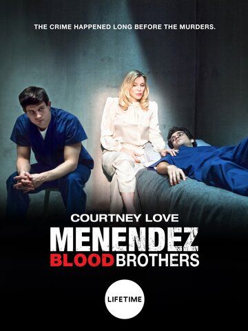 Menendez: Blood Brothers фильм (2017)