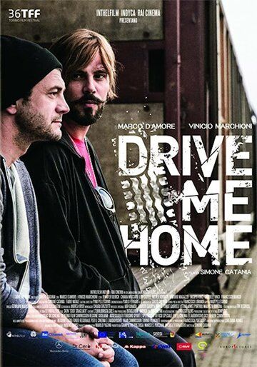 Drive Me Home фильм (2018)