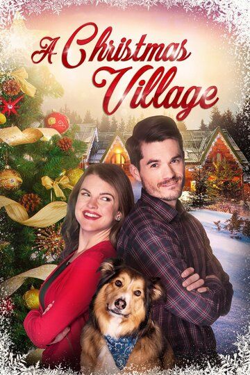 A Christmas Village фильм (2018)