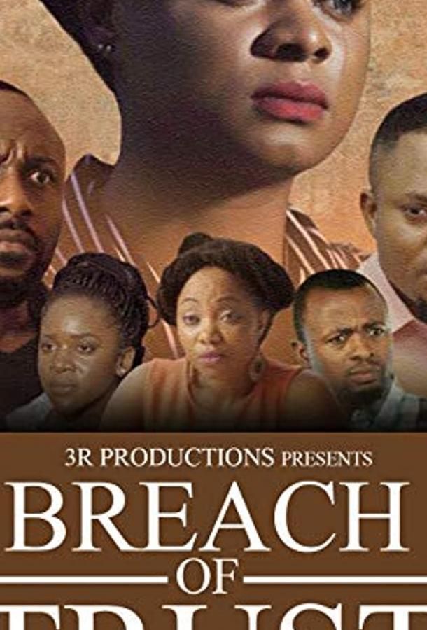 Breach of Trust фильм (2017)