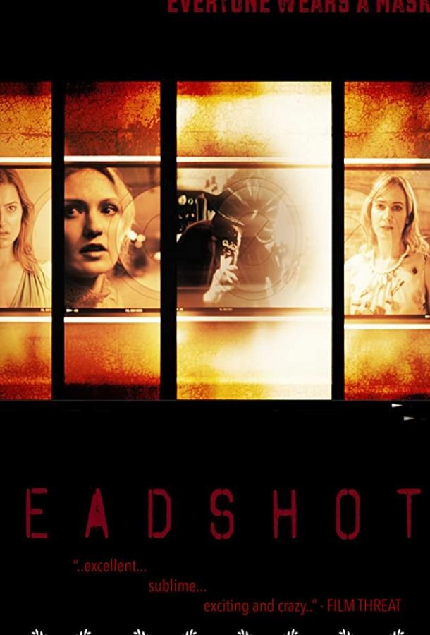Headshots фильм (2018)