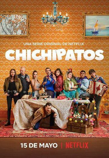 Chichipatos сериал (2020)