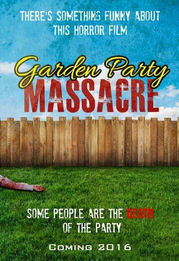 Garden Party Massacre фильм (2017)