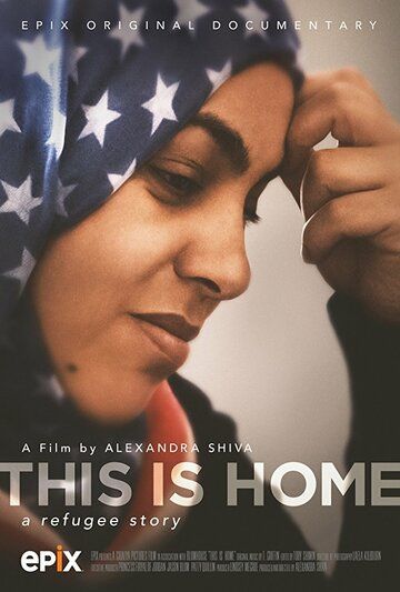 This Is Home: A Refugee Story фильм (2018)