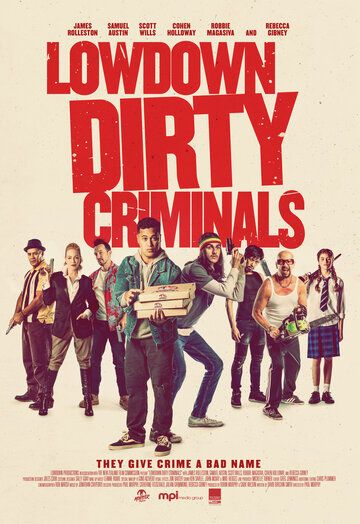 Подлые грязные преступники фильм (2020)