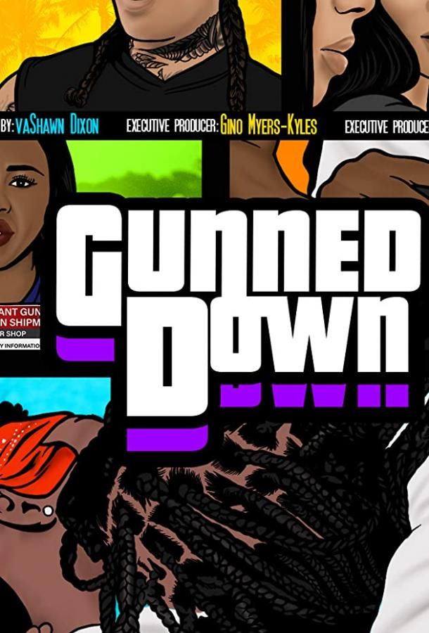 Gunned Down фильм (2020)