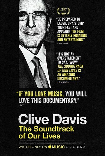 Clive Davis: The Soundtrack of Our Lives фильм (2017)
