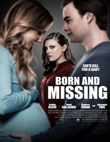 Born and Missing фильм (2017)