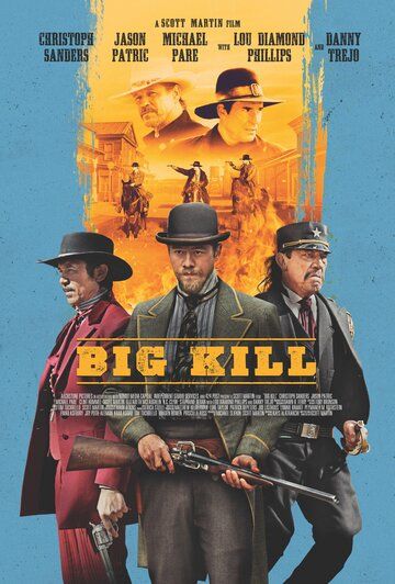 Big Kill фильм (2018)