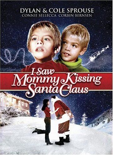Я видел, как мама целовала Санта Клауса фильм (2002)