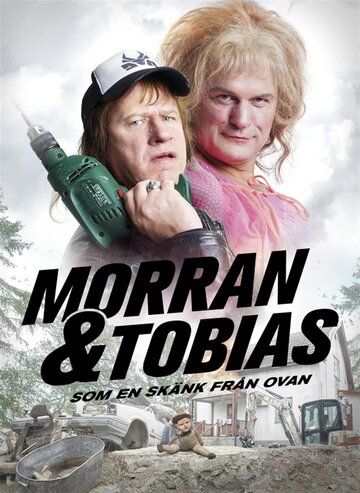 Morran & Tobias - Som en skänk från ovan фильм (2016)