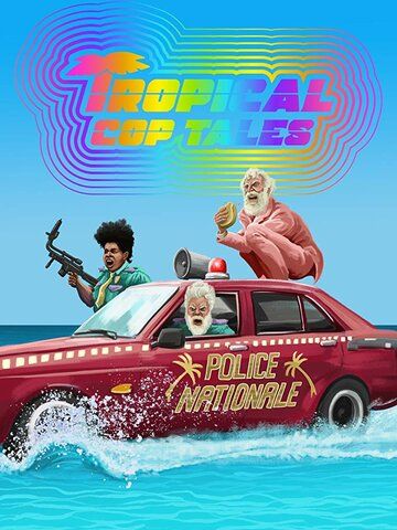 Tropical Cop Tales сериал (2018)