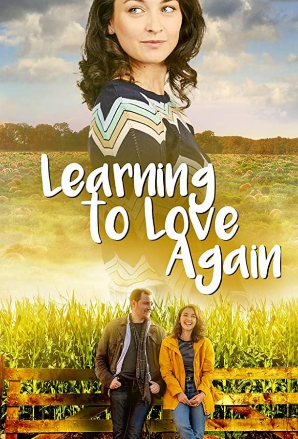 Learning to Love Again фильм (2020)