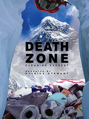 Death Zone: Cleaning Mount Everest фильм (2018)