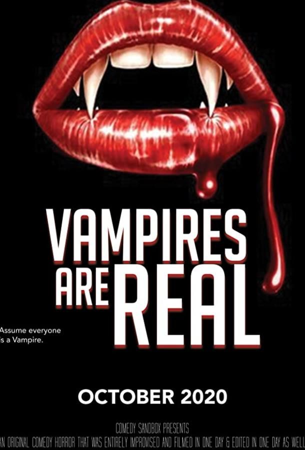 Vampires Are Real фильм (2020)