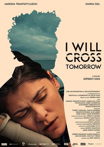 I Will Cross Tomorrow фильм (2019)