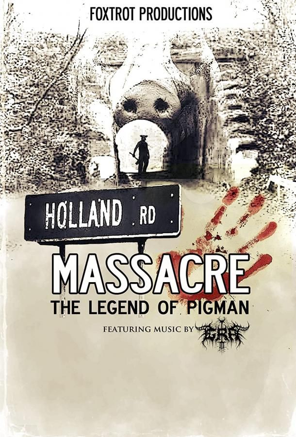 Holland Road Massacre: The Legend of Pigman фильм (2020)