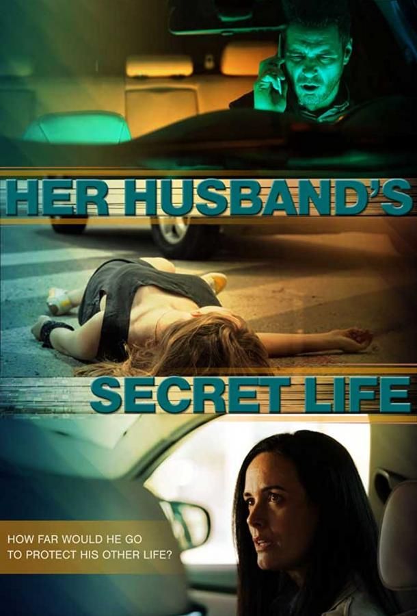 Her Husband's Secret Life фильм (2021)