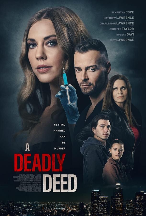 A Deadly Deed фильм (2021)