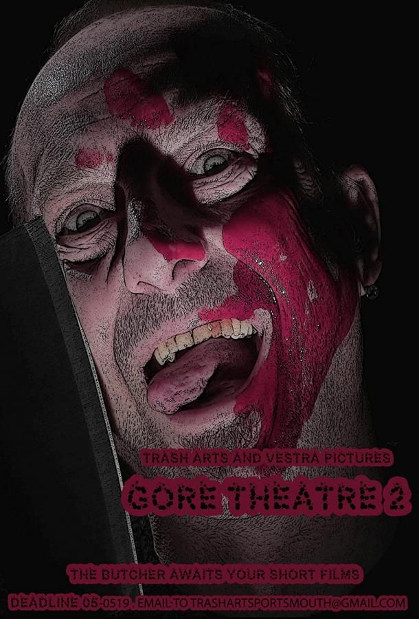 Gore Theatre 2 фильм (2020)