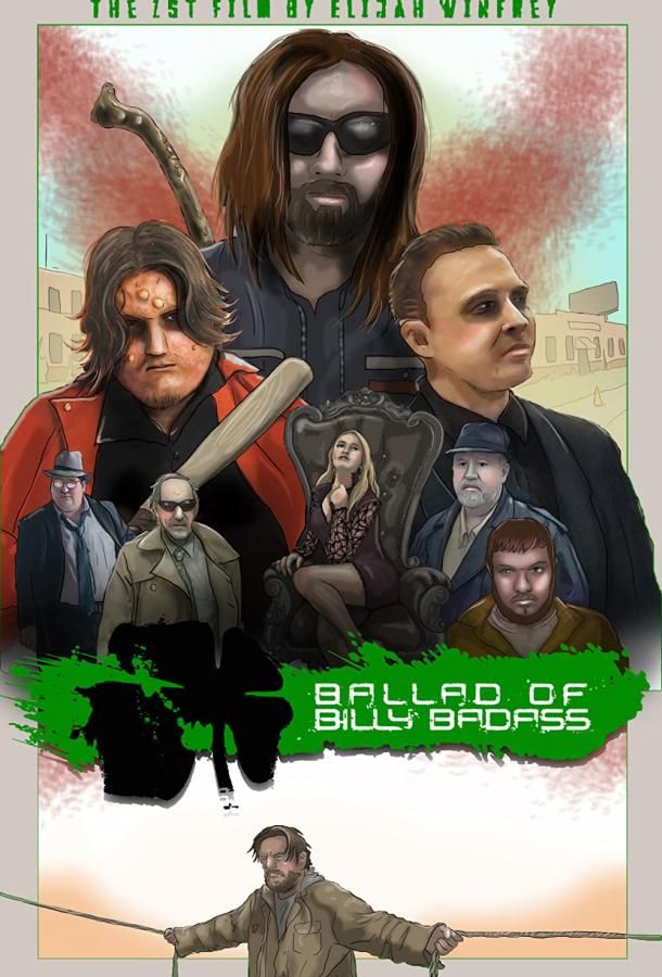 Ballad of Billy Badass фильм (2014)